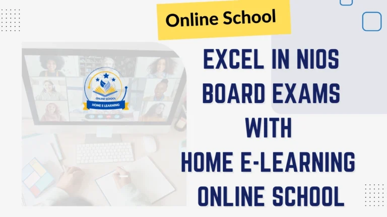 Excel in NIOS Board Exams with Home e-Learning Online School